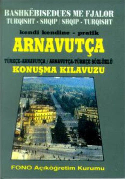 Arnavutça Pratik Konuşma Kılavuzu