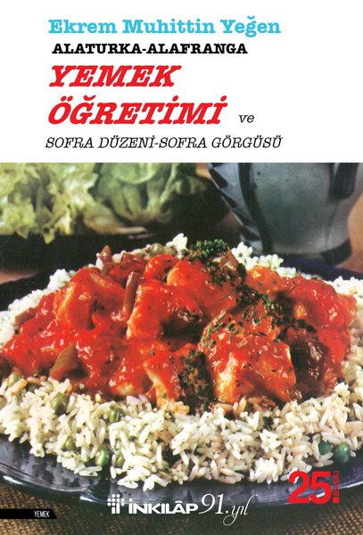 Alaturka - Alafranga Yemek Öğretimi ve Sofra Düzeni - Sofra Görgüsü