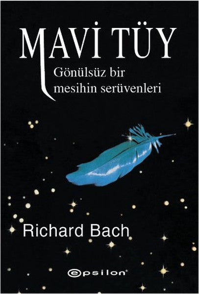 Mavi Tüy - Gönülsüz Bir Mesihin Serüvenleri