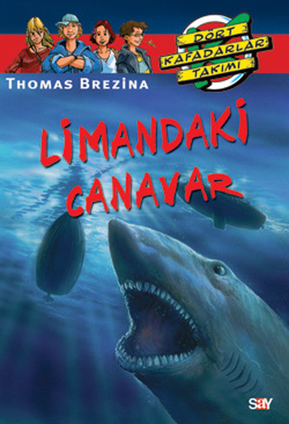 Dört Kafadarlar Takımı 14-Limandaki Canavar