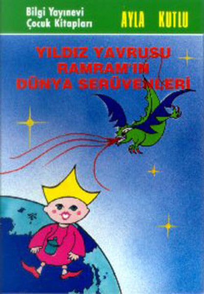 Yıldız Yavrusu Ramram'ın Dünya Serüvenleri