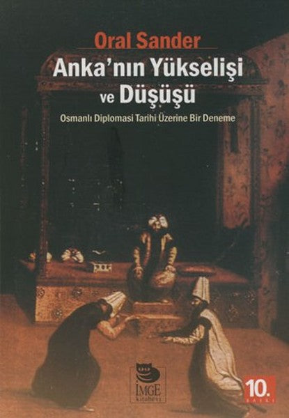 Anka'nın Yükseleşi ve Düşüşü