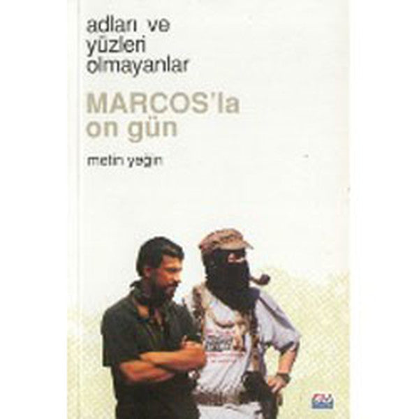 Adları Yüzleri Olmayanlar - Marcos'la On Gün