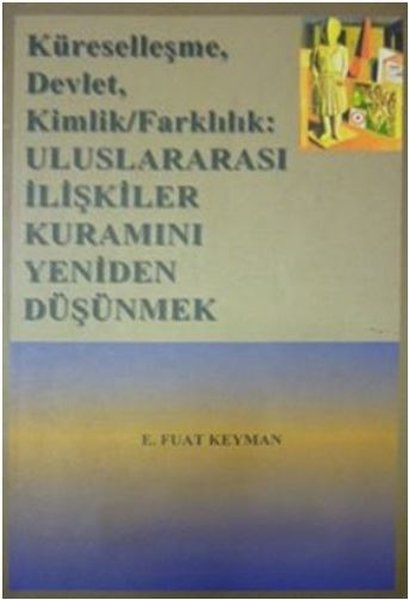 Uluslararası İlişkiler Kuramını Yeniden Düşünmek