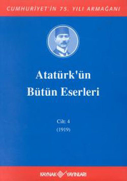 Atatürk'ün Bütün Eserleri-Cilt 4 / (1919)