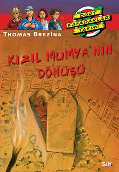 Dört Kafadarlar Takımı 43- Kızıl Mumyanın Dönüşü