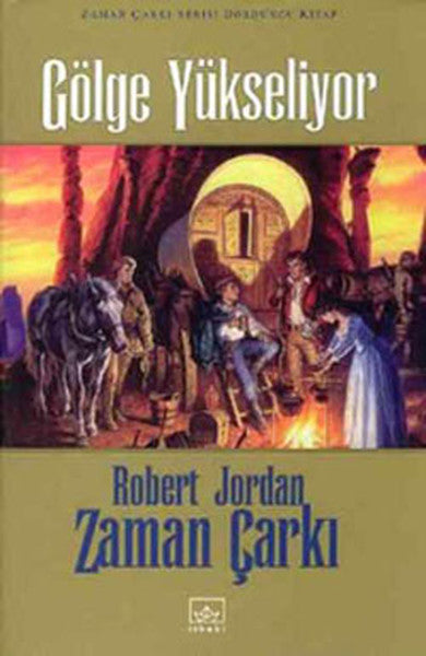 Zaman Çarkı Serisi 4.Kitap-Gölge Yükseliyor