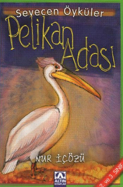 Pelikan Adası-Sevecen Öyküler