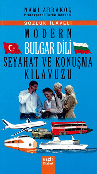 Modern Bulgar Dili Seyahat ve Konuşma Kılavuzu