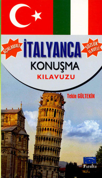 Açıklamalı İtalyanca Konuşma Kılavuzu-Sözlük İlaveli