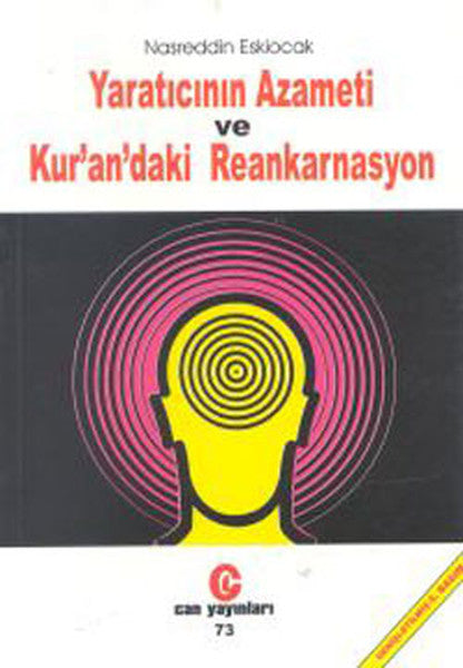 Yaratıcının Azameti ve Kuran'daki Reenkarnasyon