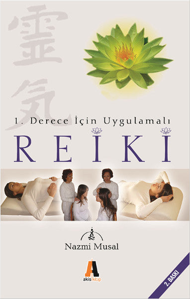 1.Derece İçin Uygulamalı Reiki