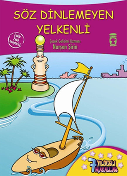 7 Yıldızlı Masallar - Söz Dinlemeyen Yelkenli