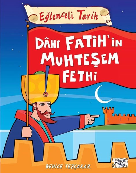 Eğlenceli Bilgi (Tarih) - Dahi Fatih'in Muhteşem Fethi