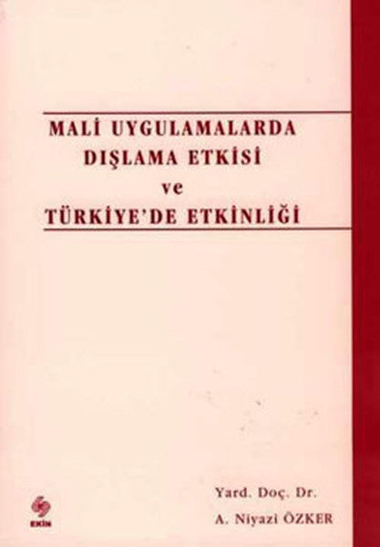 Mali Uygulamalarda Dışlama Etkisi ve Türk.Et