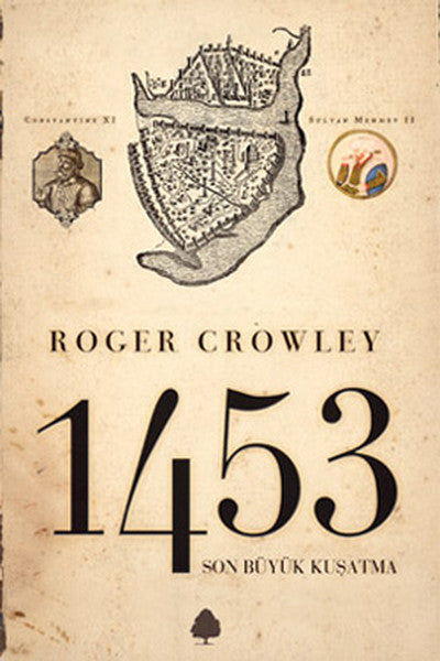 1453 - Son Büyük Kuşatma
