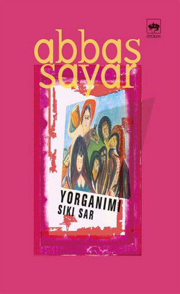 Yorganımı Sıkı Sar
