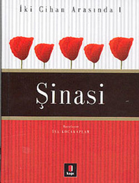 İki Cihan Arasında 1-Şinasi