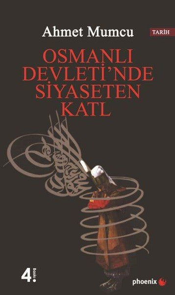 Osmanlı Devleti'nde Siyaseten Katl
