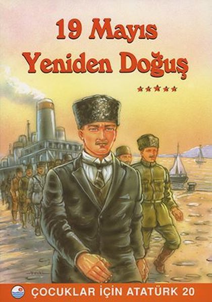 19 Mayıs  Yeniden Doğuş - Çocuklar İçin Atatürk