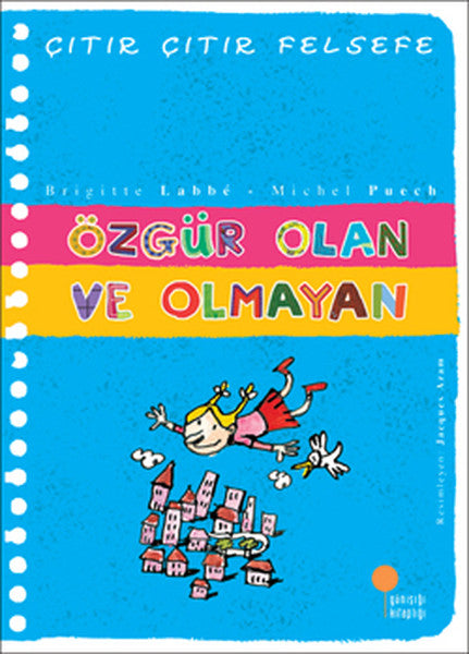 Çıtır Çıtır Felsefe 9 - Özgür Olan ve Olmayan