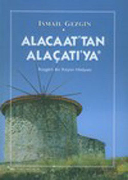 Alacaat'tan Alaçatı'ya