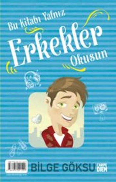 Bu Kitabı Yalnız Erkekler Okusun - Bu Kitabı Yalnız Kızlar Okusun