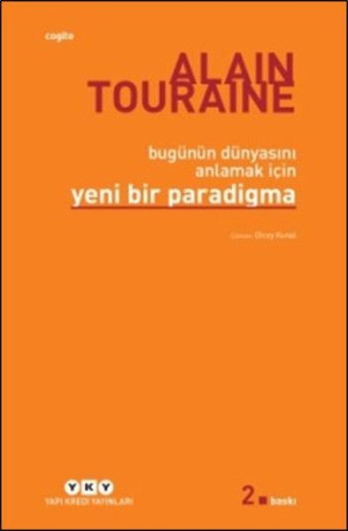 Bugünün Dünyasını Anlamak İçin Yeni Bir Paradigma