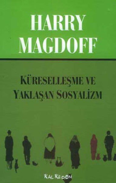 Küreselleşme Ve Yaklaşan Sosyalizm