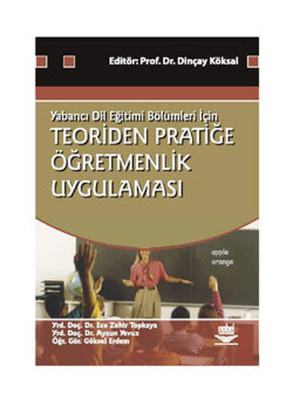 Yabancı Dil Eğitim Bölümleri İçin Teoriden Pratiğe Öğretmenlik Uygulaması