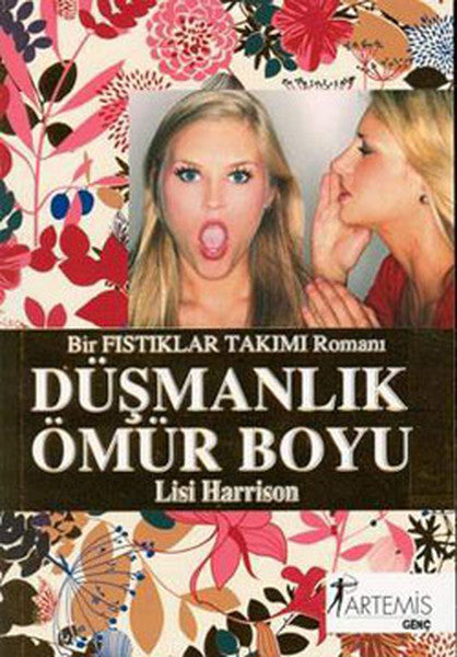Düşmanlık Ömür Boyu - Bir Fıstıklar Takımı Romanı