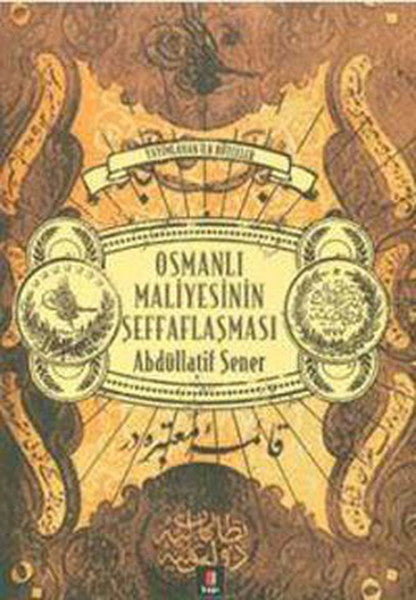 Osmanlı Maliyesinin Şeffaflaşması
