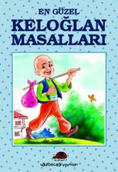 En Güzel Keloğlan Masalları