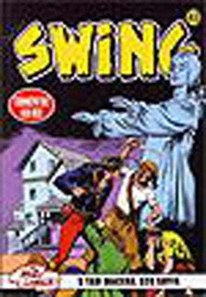 Swing Sayı 43 (5 Macera) Ateşin Gücü
