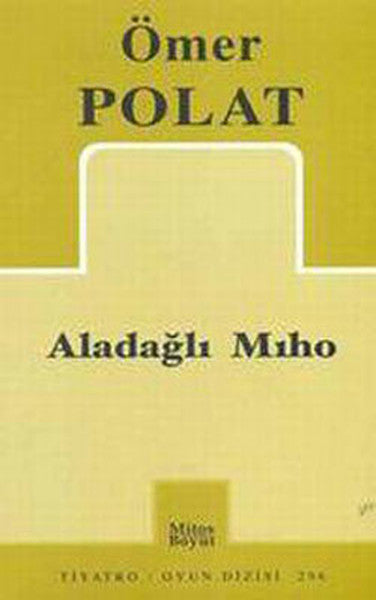 Aladağlı Miho