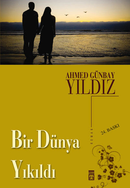 Bir Dünya Yıkıldı