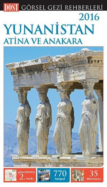 2016 Görsel Gezi Rehberleri - Yunanistan Atina Anakara