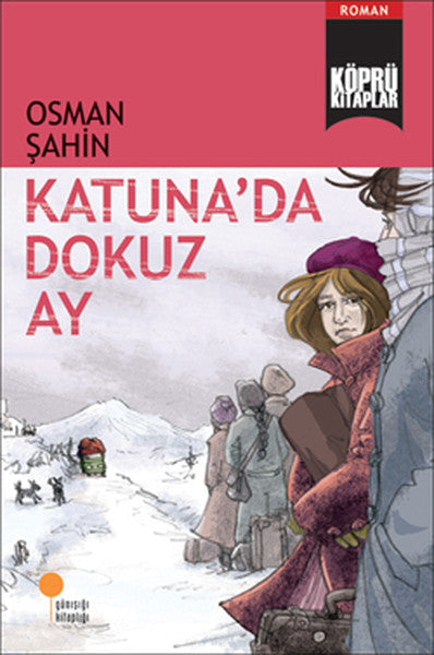 Köprü Kitaplar 5 - Katuna'da Dokuz Ay