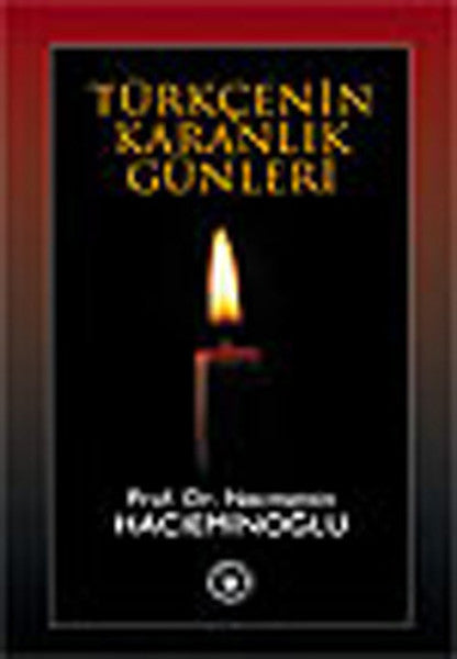 Türkçenin Karanlık Günleri