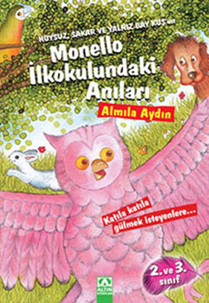 Huysuz Sakar ve Yalnız Bay Kuş'un Monello İlkokulundaki Anıları