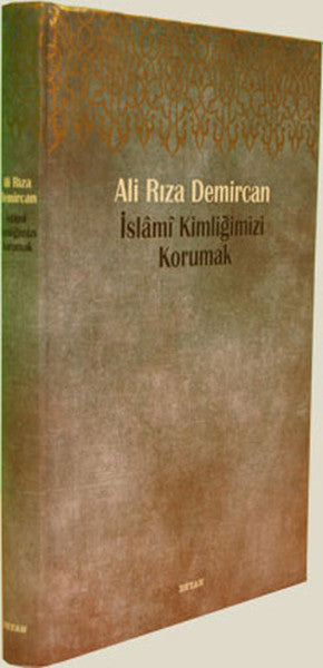 Benzeşmelerden Korunarak İslami Kimliğimizi Korumak