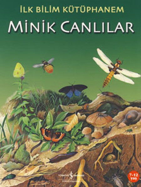 İlk Bilim Kütüphanem - Minik Canlılar