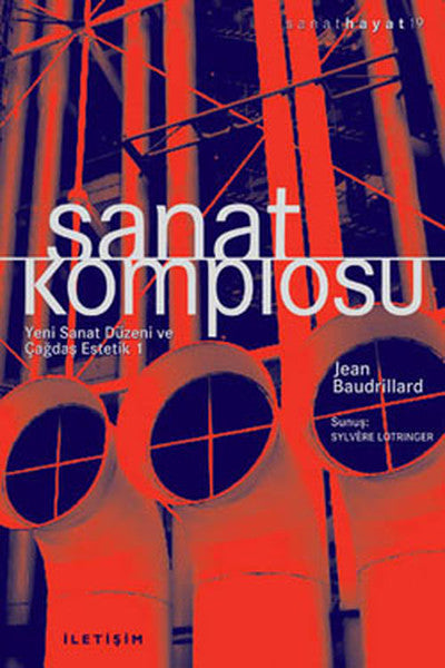 Sanat Komplosu - Yeni Sanat Düzeni ve Çağdaş Estetik 1