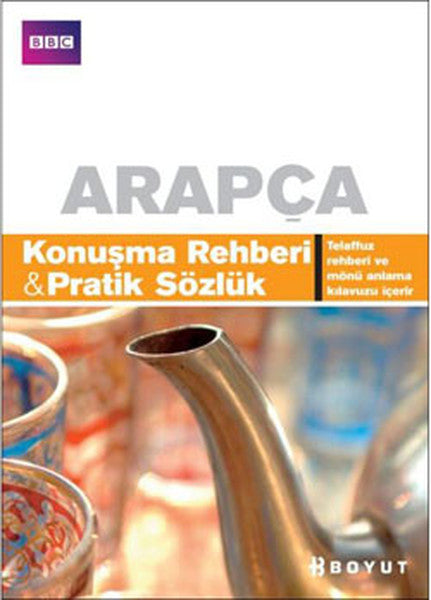 Arapça Konuşma Rehberi ve Pratik Sözlük