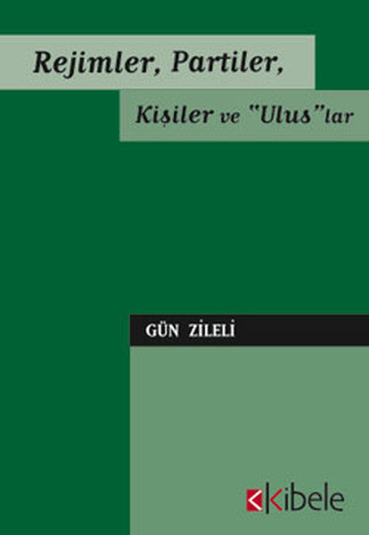 Rejimler Partiler Kişiler ve Ulus'lar