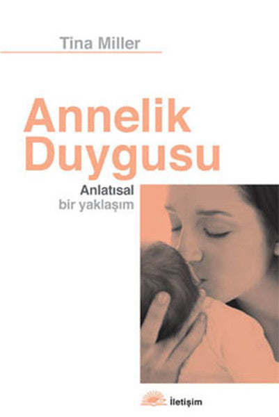 Annelik Duygusu - Anlatısal Bir Yaklaşım