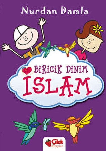 Biricik Dinim İslam