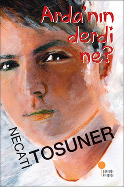 Arda'nın Derdi Ne?