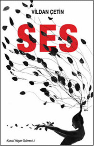 Ses - Kutsal Hayat Üçlemesi 1
