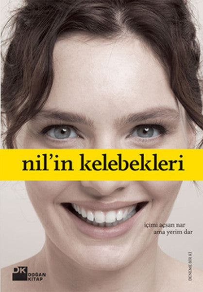Nil'in Kelebekleri - İçimi Açsan Nar Ama Yerim Dar